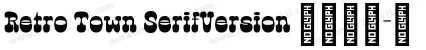 Retro Town SerifVersion 1000字体转换